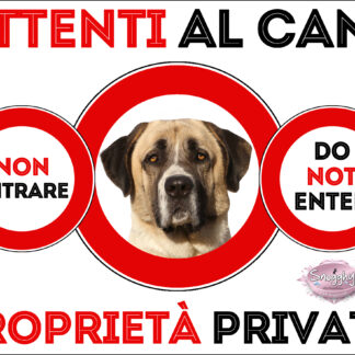 TARGA ATTENTI AL CANE - CANE DA PASTORE DELL’ANATOLIA