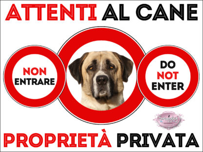 TARGA ATTENTI AL CANE - CANE DA PASTORE DELL’ANATOLIA